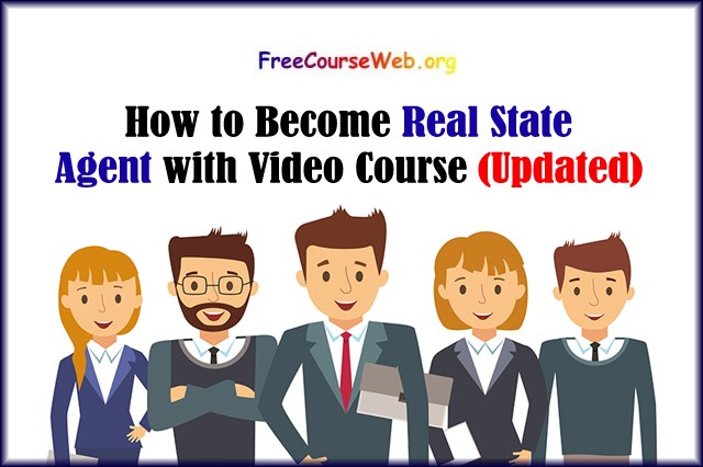 How to Become Real State Agent in 2022