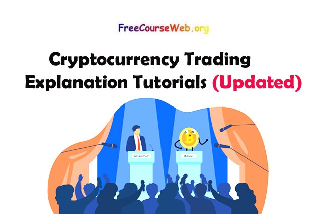 Cryptocurrency Trading Explanation Tutorials 
