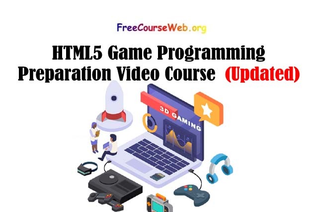 HTML5 Game Programming Preparation Video Course 