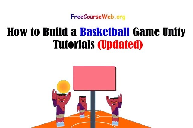 How to Build a Basketball Game Unity Tutorials