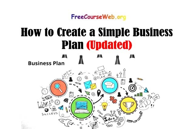 How to Create a Simple Business Plan in 2022