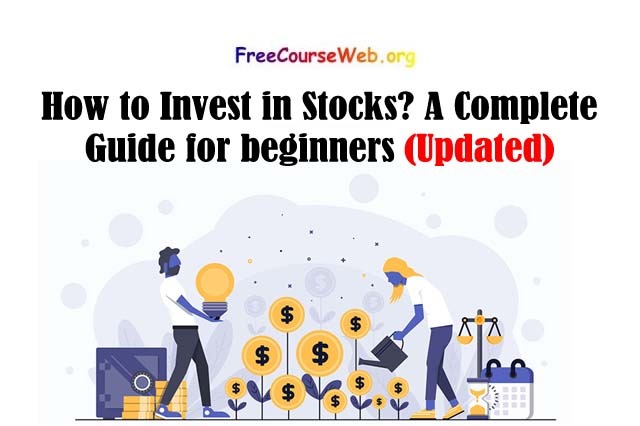 How to Invest in Stocks? A Complete Guide for beginners