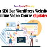 How to SEO For WordPress Websites Free Course in 2024