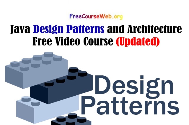 Java Design Patterns and Architecture Free Video Course