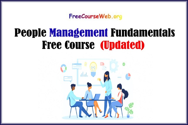 People Management Fundamentals Free Course in 2022