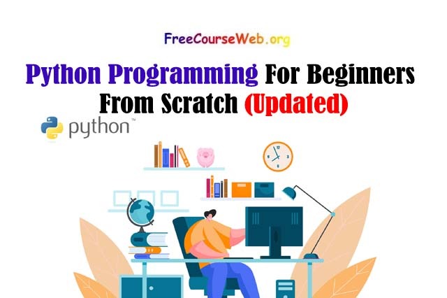 Python Programming For Beginners From Scratch