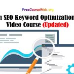 Learn SEO Keyword Optimization Free Course in 2024