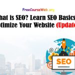 What is SEO? SEO Basics & Optimize Free concept in 2024