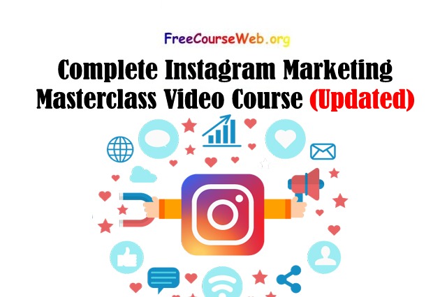 Complete Instagram Marketing Masterclass Video Course