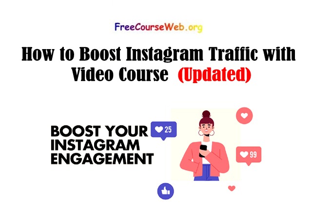 How to Boost Instagram Traffic with Video Course 