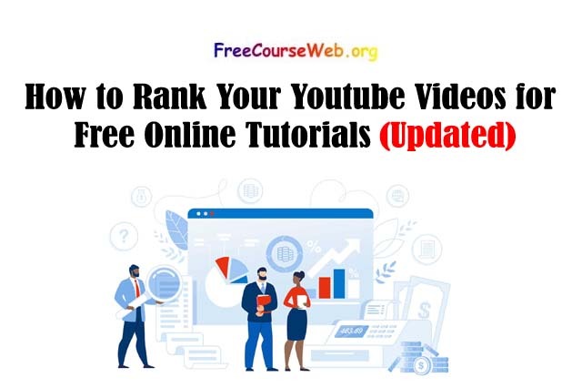 How to Rank Your Youtube Videos for Free Online Tutorials 