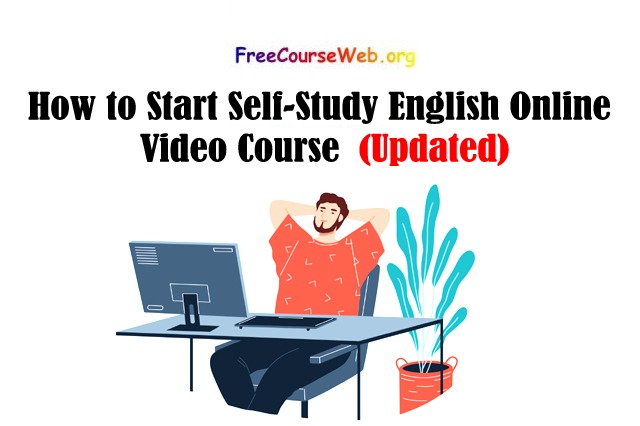 How to Start Self-Study English Online Video Course
