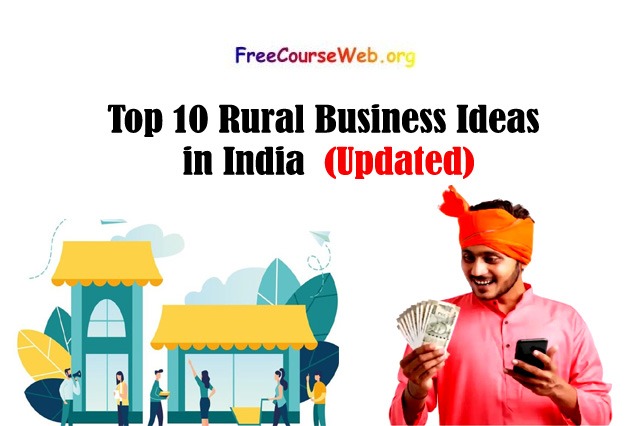 Top 10 Rural Business Ideas in India 2022
