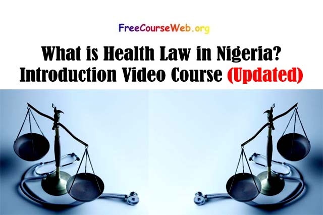 What is Health Law in Nigeria? Introduction Video Course