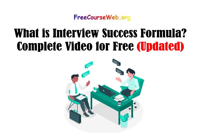 What is Interview Success Formula? Complete Video Course for Free