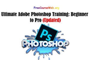 Ultimate Adobe Photoshop Training