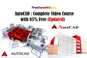 AutoCAD : Complete Video Course with 85% Free