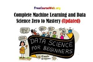 Complete Machine Learning and Data Science Zero to Mastery