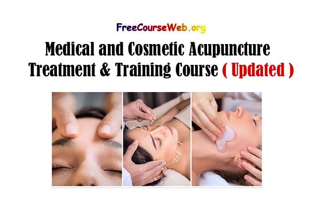 Medical and Cosmetic Acupuncture Treatment & Training Course