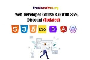Web Developer Course 3.0 with 85% Discount