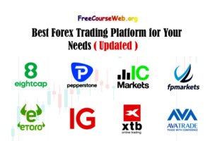 Best Forex Trading Platform for Your Needs