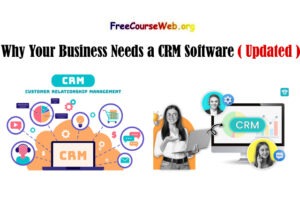 Why Your Business Needs a CRM Software in 2024