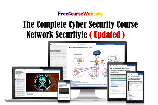 The Complete Cyber Security Course Network Security!