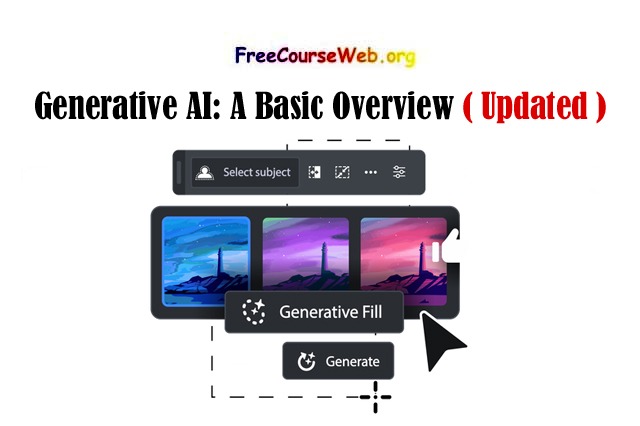 Generative AI: A Basic Overview in 2024