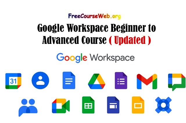 Google Workspace Beginner to Advanced Course