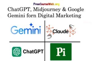 ChatGPT, Midjourney & Google Gemini forn Digital Marketing