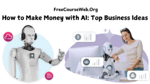 How to Make Money with AI: Top Business Ideas for 2025